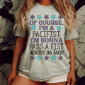 I'm A Pacifist Tee product image 1