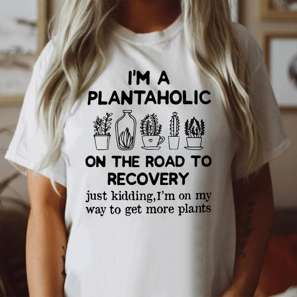 I'm A Plantaholic Tee product image 1