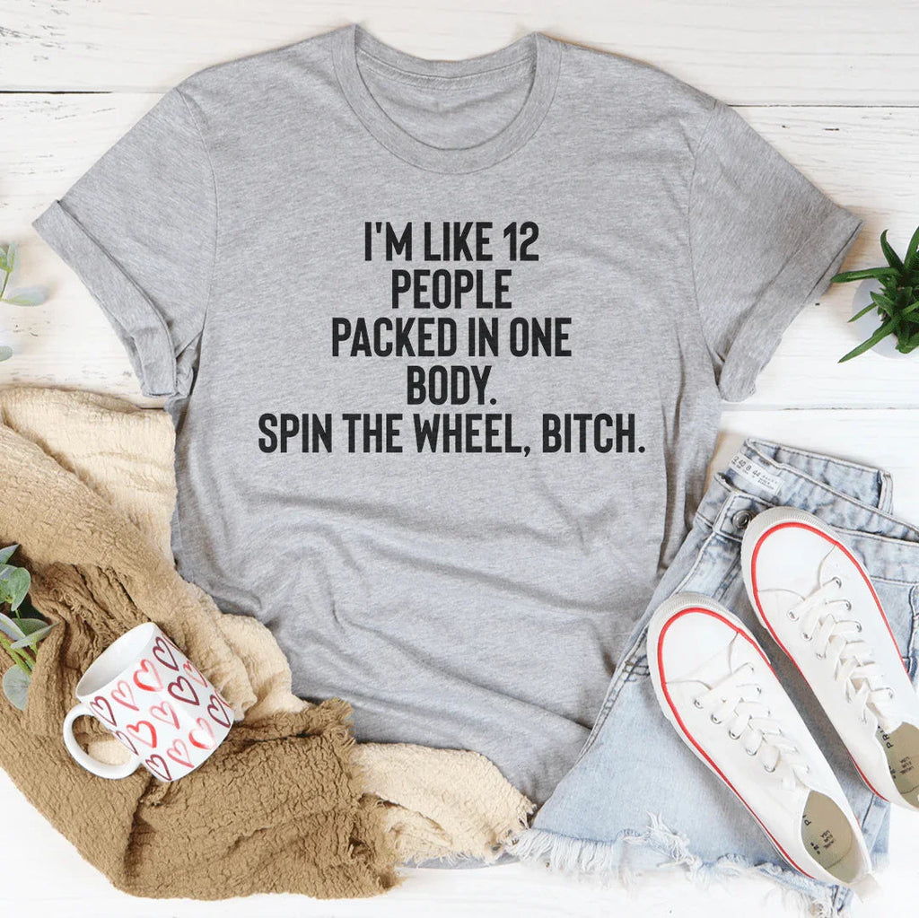 I'm Like 12 People Packed Into One Body Tee product image 3