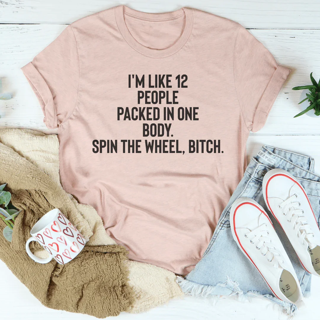 I'm Like 12 People Packed Into One Body Tee product image 4