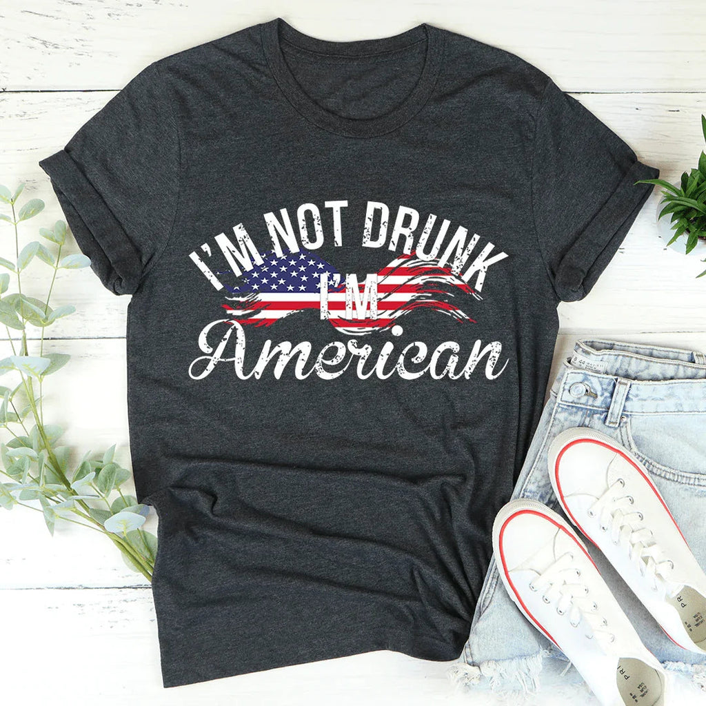 I'm Not Drunk I'm American Tee product image 3