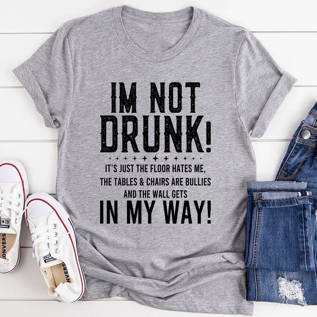 I'm Not Drunk Tee product image 1