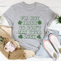 I'm Not Irish So Don't Try Your Luck Tee product image 1