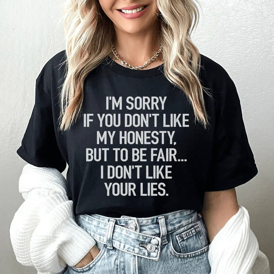 I'm Sorry If You Don't Like My Honesty Tee product image 1