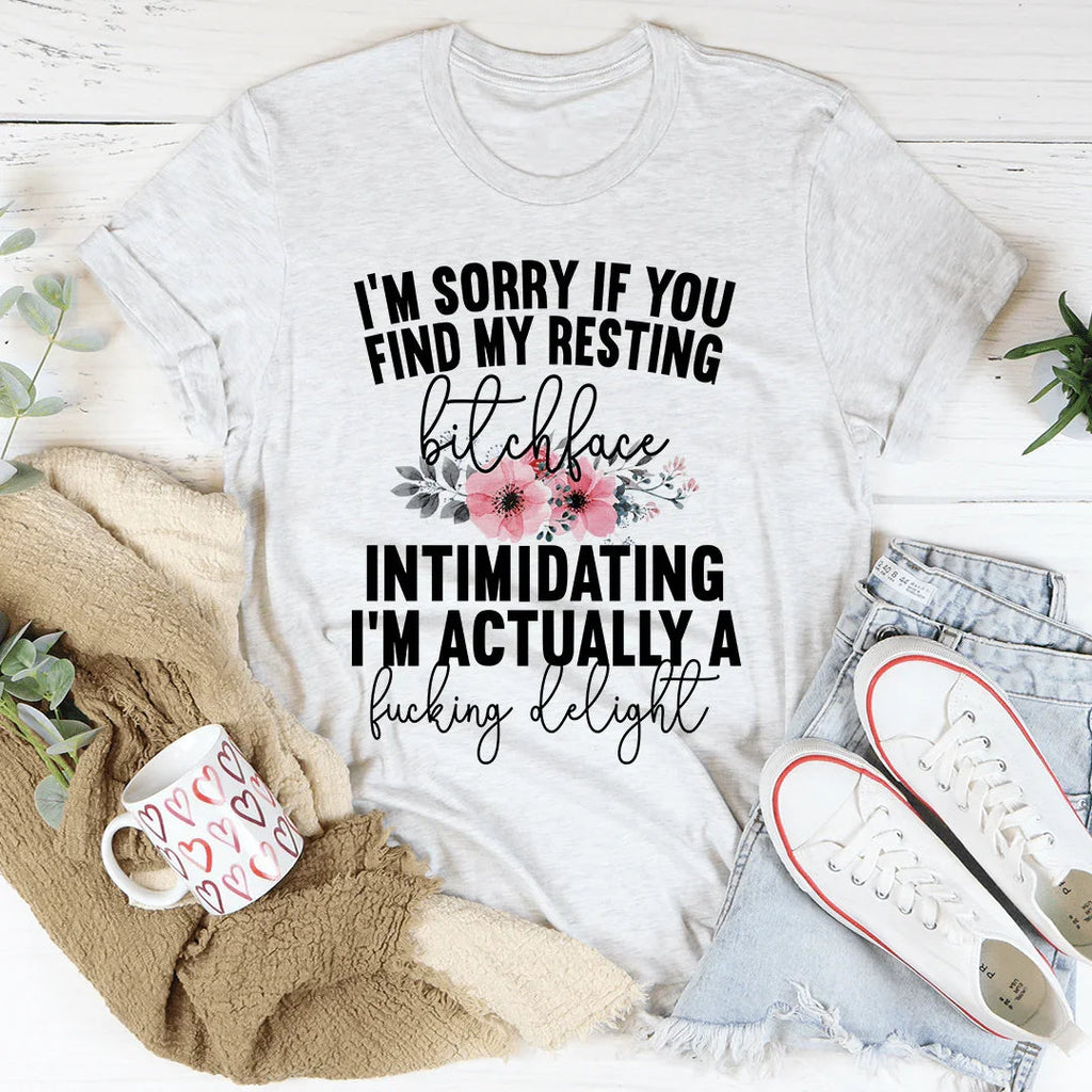 I'm Sorry If You Find My Resting Face Intimidating Tee product image 1
