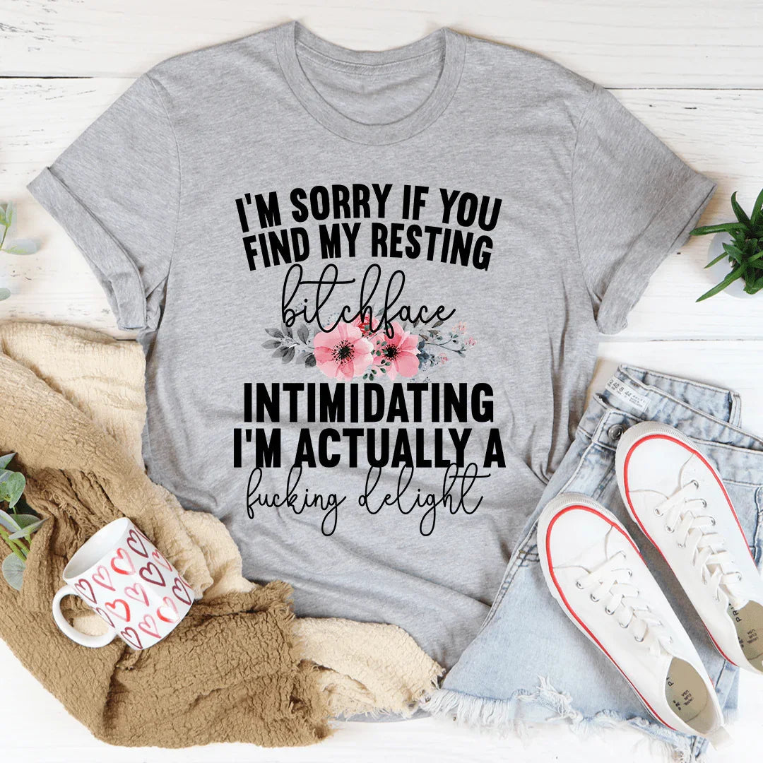 I'm Sorry If You Find My Resting Face Intimidating Tee product image 2