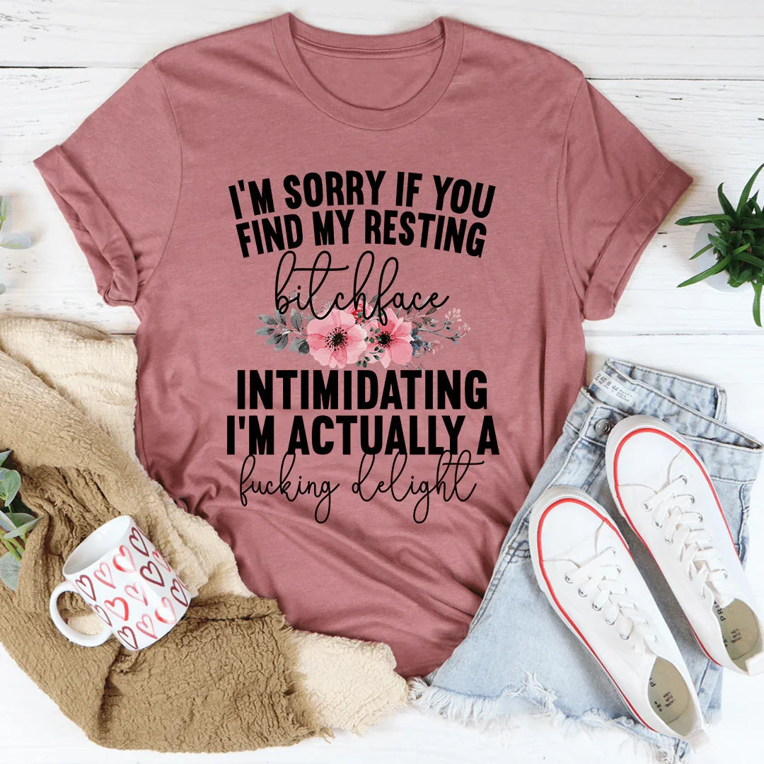 I'm Sorry If You Find My Resting Face Intimidating Tee product image 3