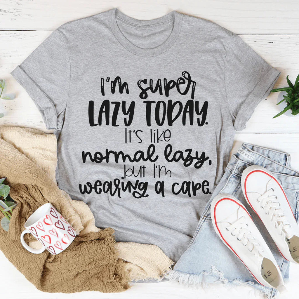 I'm Super Lazy Today Tee product image 1