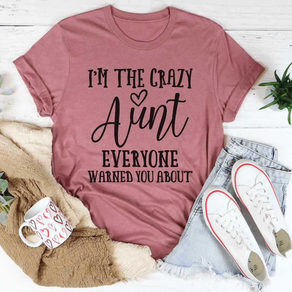 I'm The Crazy Aunt Tee product image 1