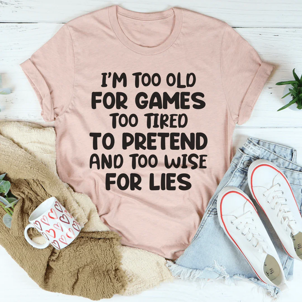 I'm Too Old For Games Tee product image 4
