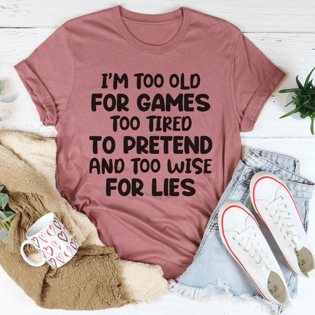 I'm Too Old For Games Tee product image 1