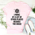 Anxious Humor Quote T-Shirt – "I Panic At A Lot Of Other product image 1