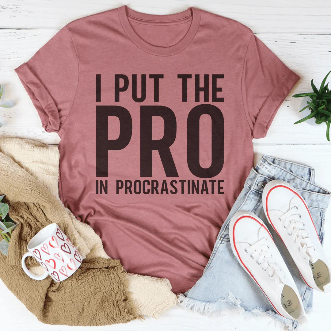 I Put The Pro In Procrastination Tee product image 3
