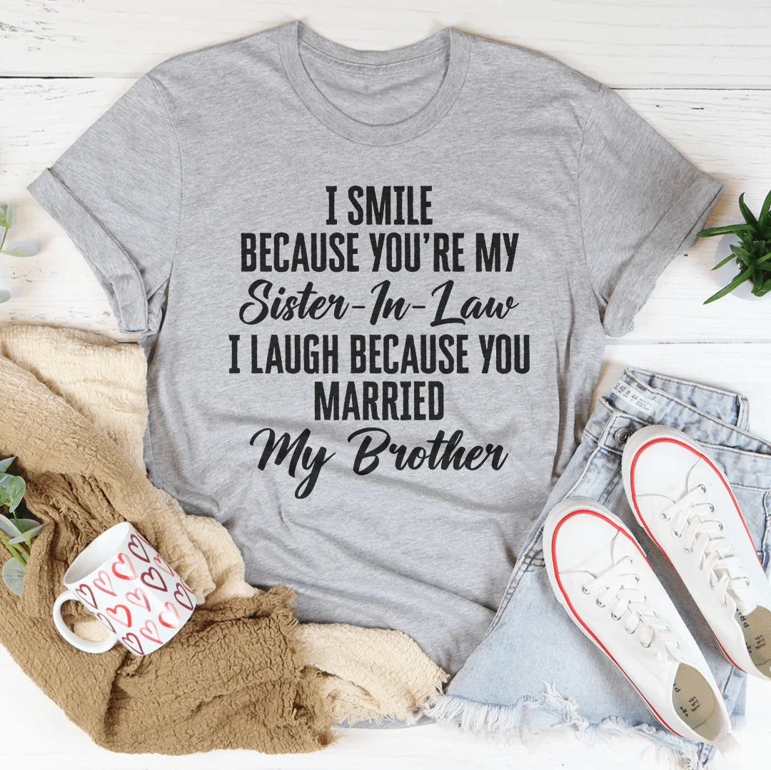 I Smile Because You're My Sister Tee product image 2