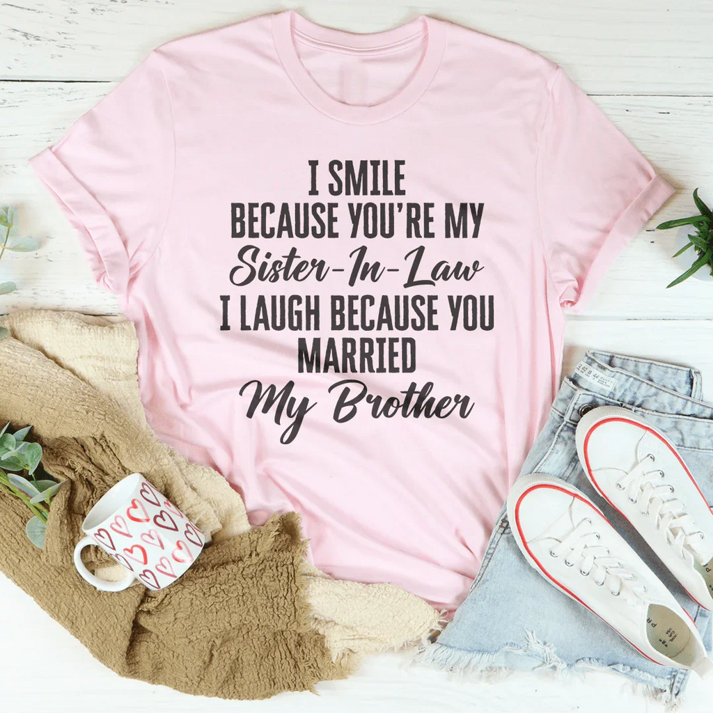 I Smile Because You're My Sister Tee product image 4