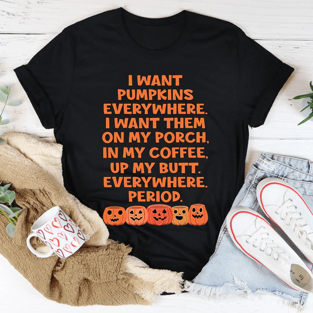 I Want Pumpkins Everywhere Tee product image 4