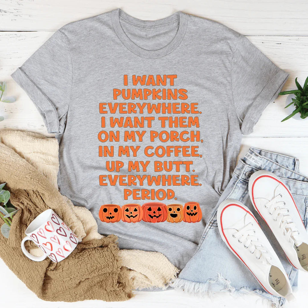 I Want Pumpkins Everywhere Tee product image 2