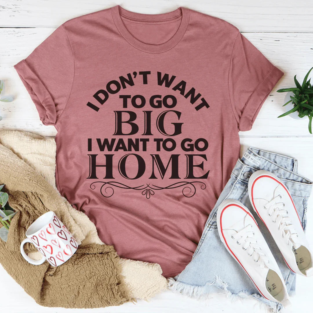 I Want To Go Home Tee product image 3