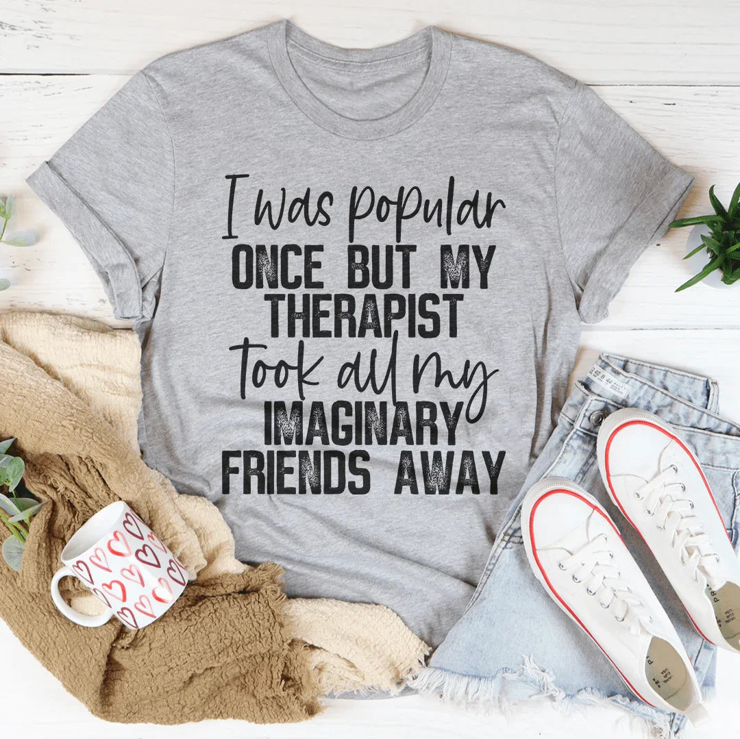 I Was Popular Once Tee product image 2