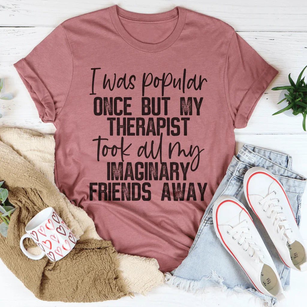 I Was Popular Once Tee product image 1