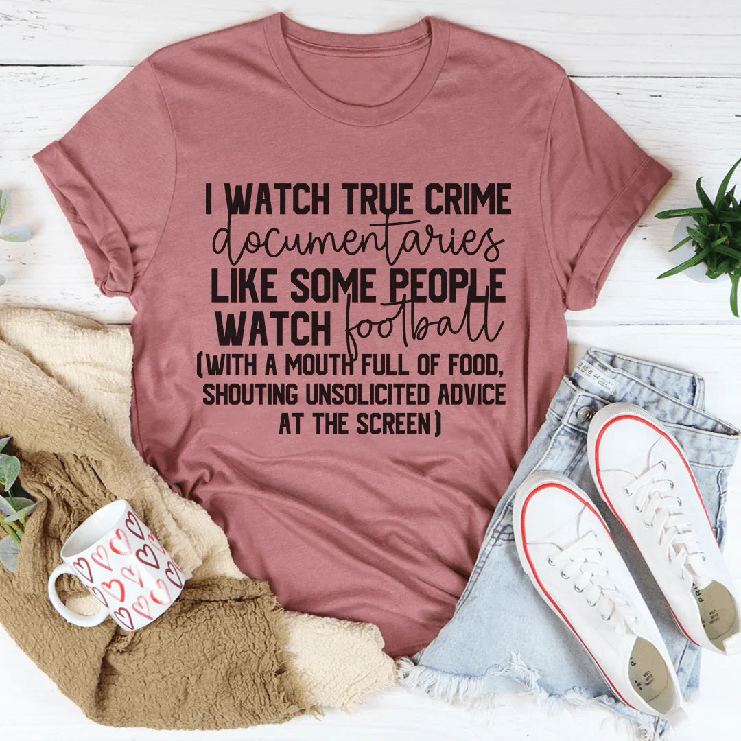 I Watch True Crime Like Some People Football Tee product image 1