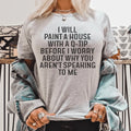 Snarky Overachiever Top – "I Will Paint A House With A product image 1