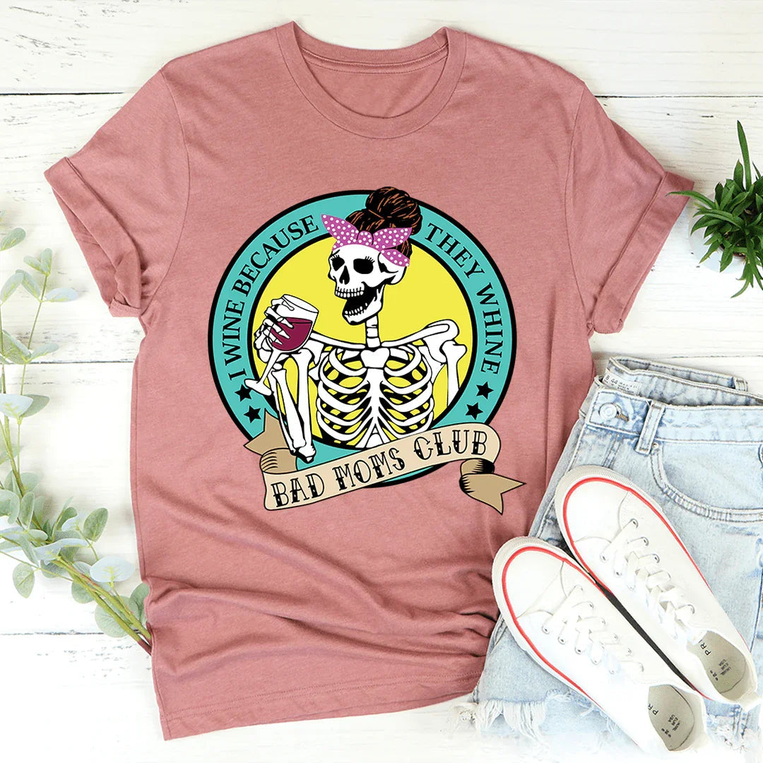 I Wine Because They Whine Tee product image 2