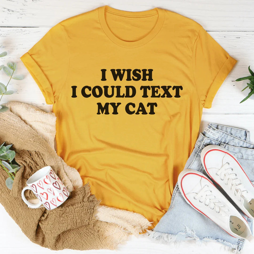 I Wish I Could Text My Cat Tee product image 4