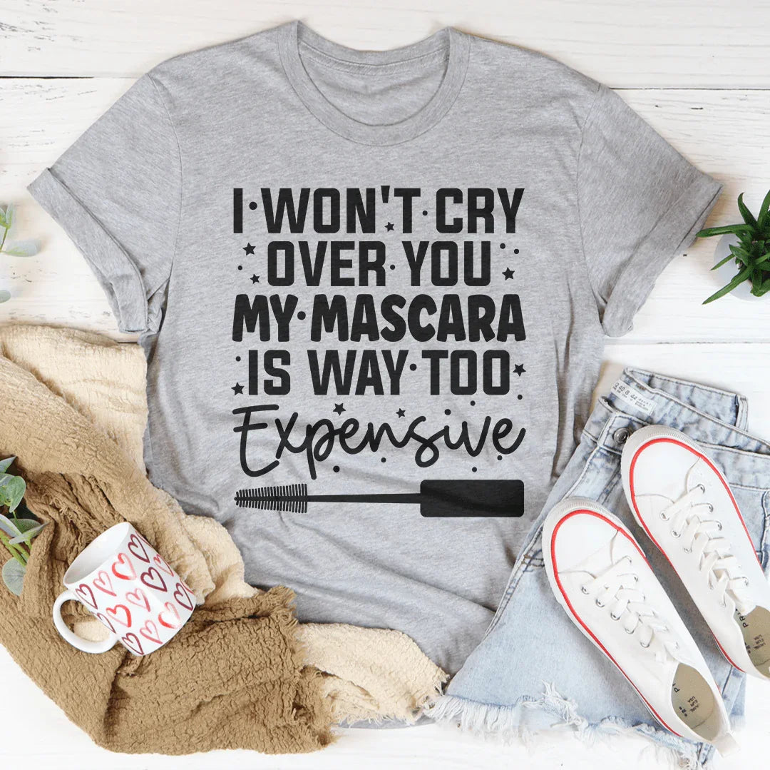 I Won't Cry For You Tee product image 2