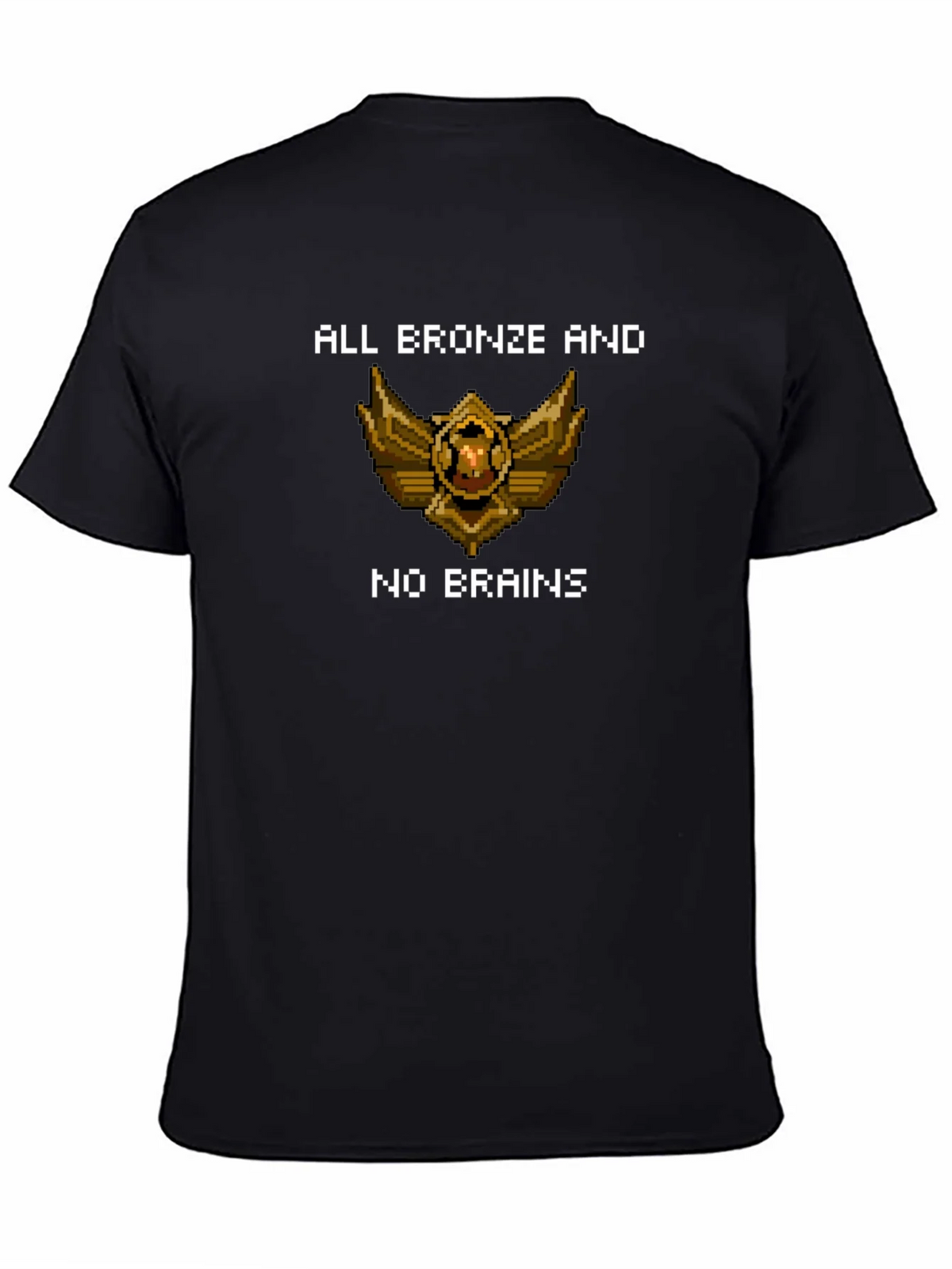 All Bronze And No Brains T-Shirt product image 1