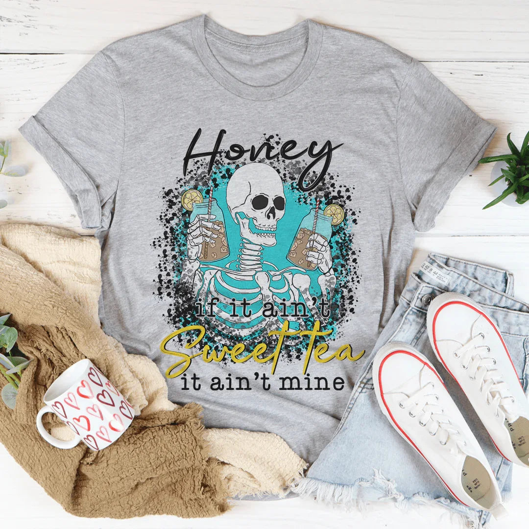 If It Ain't Sweet Tea It Mine Tee product image 1