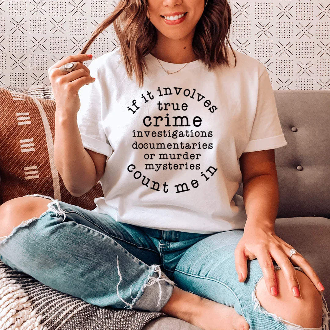 \"If It Involves True Crime Count Me In\" – Funny Mystery product image 1