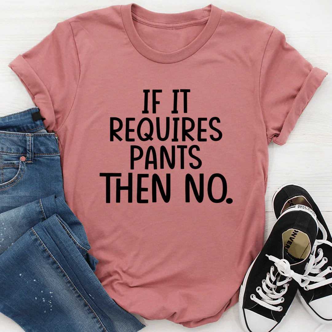 \"If It Requires Pants Then No\" – Funny Introvert Homebody product image 4