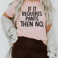 \"If It Requires Pants Then No\" – Funny Introvert Homebody product image 1