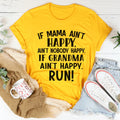 If Mama Ain't Happy Tee product image 1