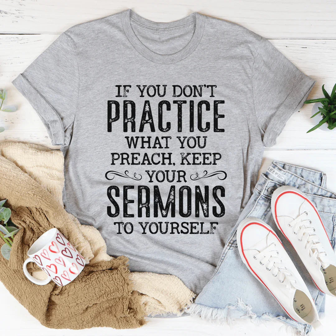 If You Don't Practice What Preach Tee product image 2