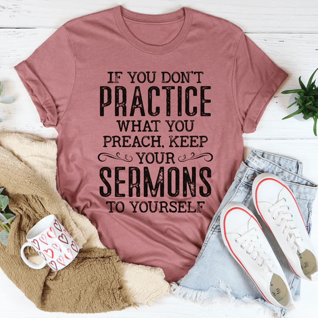 If You Don't Practice What Preach Tee product image 1