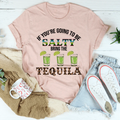 If You're Going To Be Salty Tee product image 1
