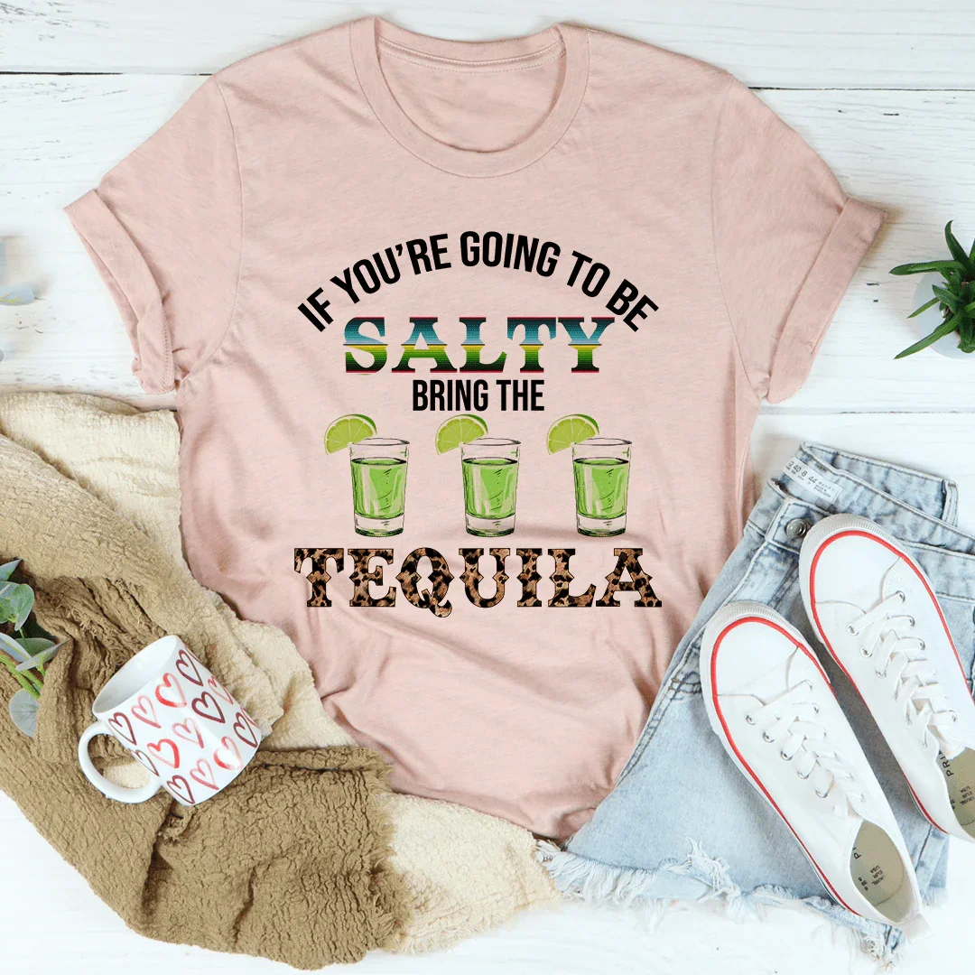 If You're Going To Be Salty Tee product image 1