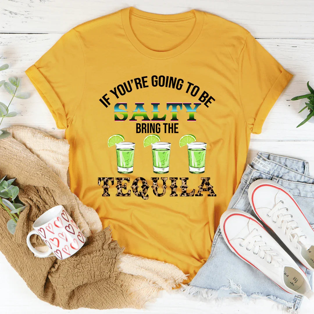 If You're Going To Be Salty Tee product image 4