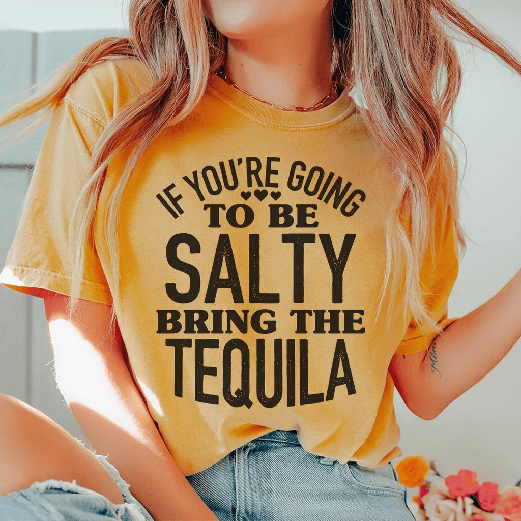 Party Night Tequila Shirt – "If You're Gonna Be Salty Bring product image 1