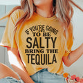 Party Night Tequila Shirt – "If You're Gonna Be Salty Bring product image 1