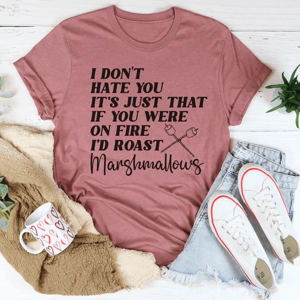 If You Were On Fire I'd Roast Marshmallows Tee product image 4