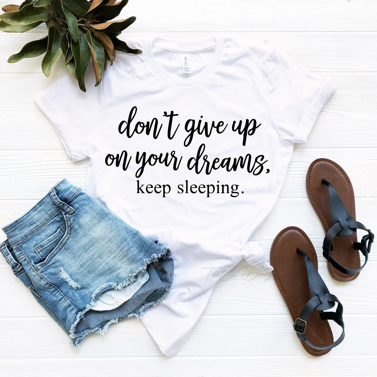 Keep On Dreaming Shirt, Sassy or Funny Tshirt Sayings, For product image 2