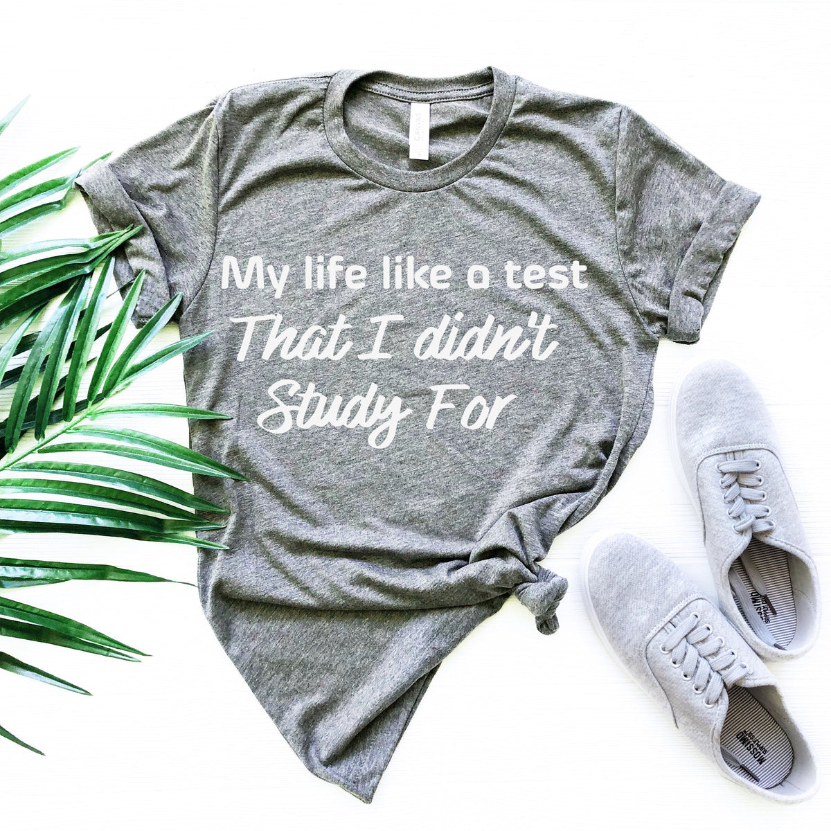 My Life Like A Test Shirt, Sassy and Funny Tshirt, For Women product image 4