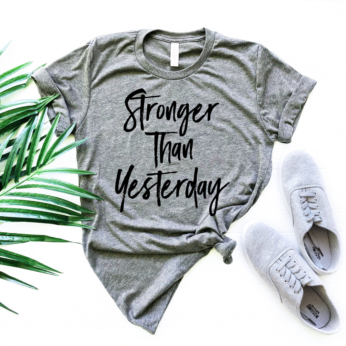 Stronger than Yesterday shirt, Motivational Tshirt, Strong product image 5
