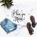 I love you Mom, Best Shirt, Blessed Life Gift For New product image 1