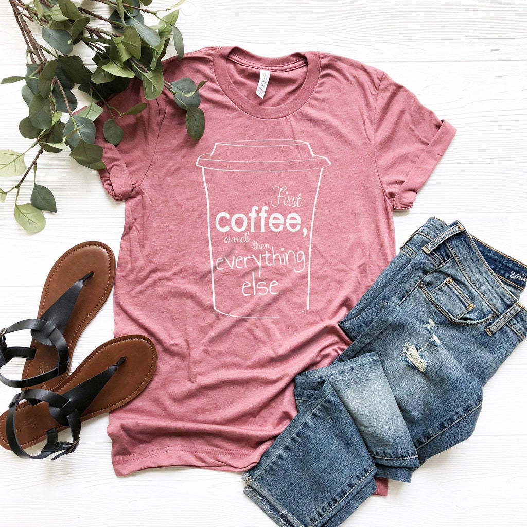 Coffee first, unisex Tshirt, mom Shirt, Funny lover gift For product image 4