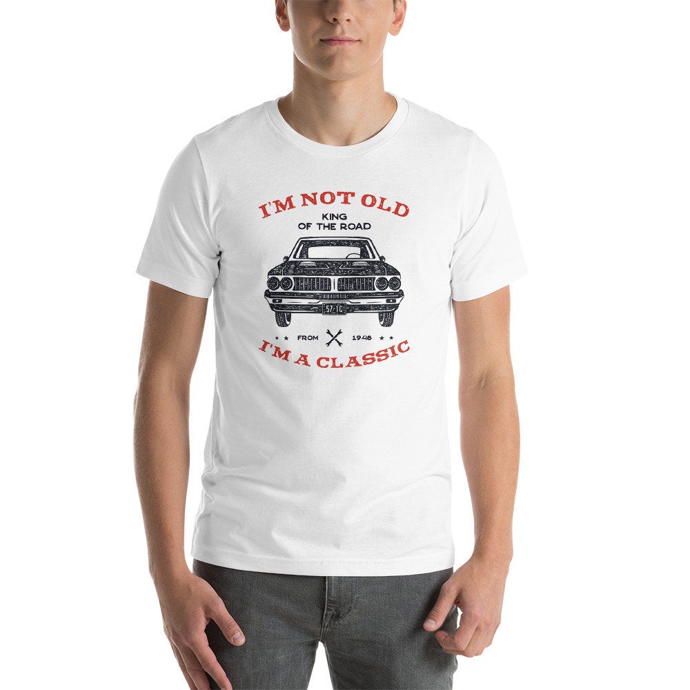 I am not old I am a Classic, Dad Shirt, Father Day product image 1