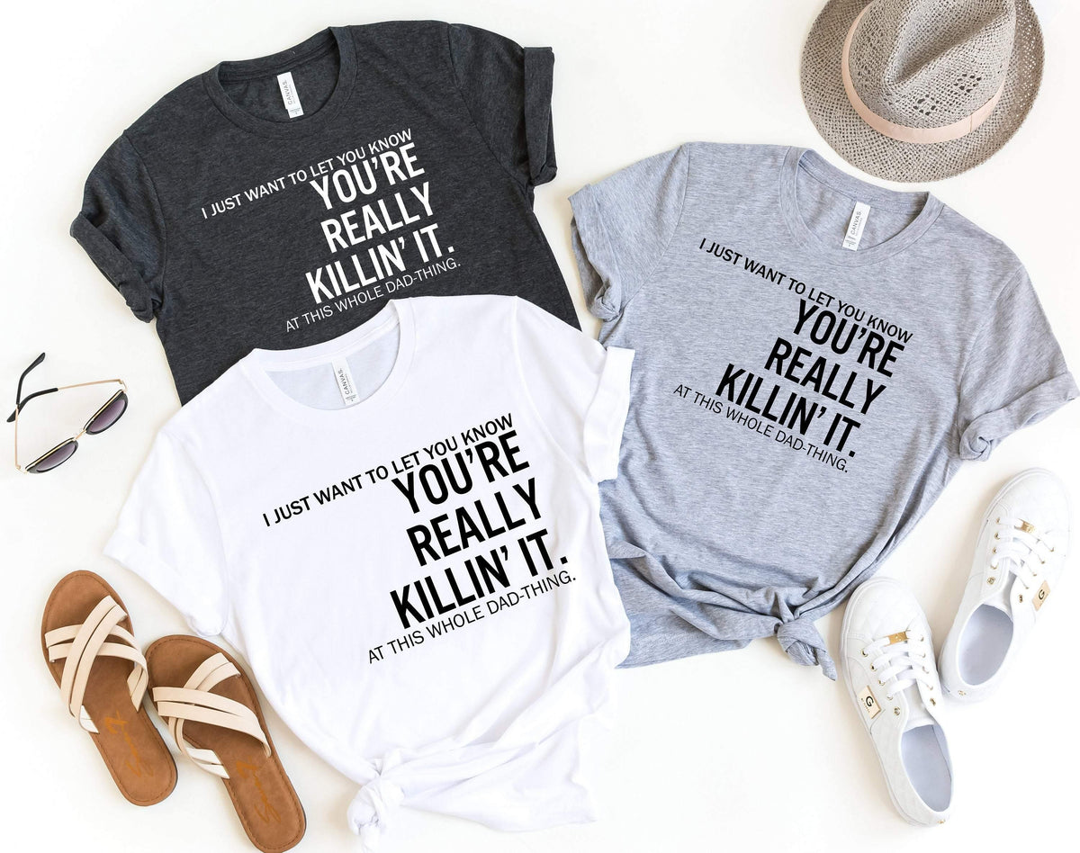 Dad You are Really Killin' It, Funny shirts, for Fathers product image 3
